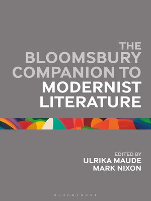 cover image of The Bloomsbury Companion to Modernist Literature